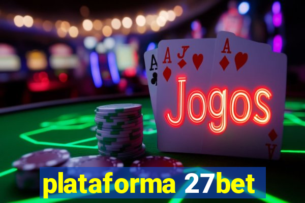 plataforma 27bet